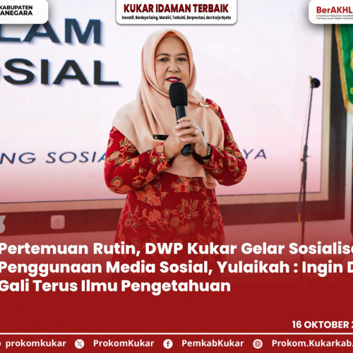 Pertemuan Rutin, DWP Kukar Gelar Sosialisasi Penggunaan Media Sosial, Yulaikah : Ingin DW Gali Terus Ilmu Pengetahuan